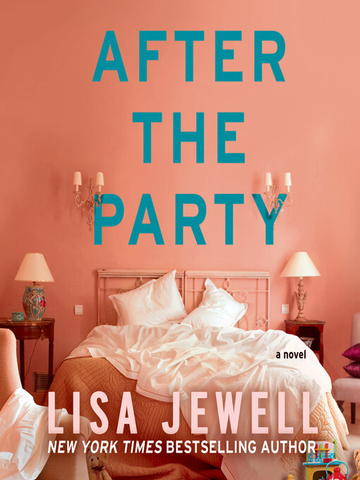 Title details for After the Party by Lisa Jewell - Available